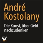 André Kostolany, Knud Fehlauer - Die Kunst, über Geld nachzudenken, 1 Audio-CD (Audiolibro)