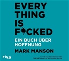 Mark Manson, Stefan Lehnen - Everything is Fucked, 1 Audio-CD (Audio book)