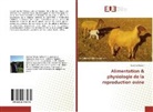 Ibrahim Medini - Alimentation & physiologie de la reproduction ovine