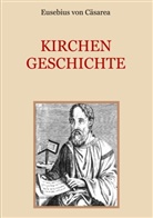 Eusebius von Cäsarea, Eusebius von Caesarea, Conra Eibisch, Conrad Eibisch - Kirchengeschichte
