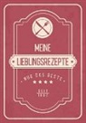 Frauke Blade - Meine liebsten Rezepte - Blanko Rezeptbuch zum Eintragen von über 50 Lieblingsrezepten - Mein Kochbuch zum Selberschreiben und selbst gestalten