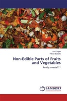 Urv Gupta, Urvi Gupta, Hitesh Solanki - Non-Edible Parts of Fruits and Vegetables