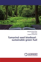 Vallapud Dhana Raju, Vallapudi Dhana Raju, Ling Subramani, Lingesan Subramani, Haris Venu, Harish Venu - Tamarind seed biodiesel: sustainable green fuel