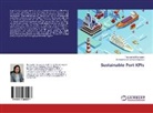 Thanyapha Muangpan, Thanyaphat Muangpan, Kamonchano Suthiwartnarueput, Kamonchanok Suthiwartnarueput - Sustainable Port KPIs