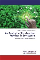 Rangana Sri Shalika Wadippuli Arachchi - An Analysis of Eco-Tourism Practices in Eco Resorts