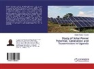 Stephen Ndubuisi Nnamchi - Study of Solar Power Potential, Generation and Transmission in Uganda
