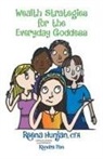 Reena Hunjan - Wealth Strategies for the Everyday Goddess