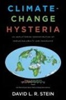 David L. R. Stein - Climate-Change Hysteria