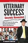 Diederik Gelderman, Dr Diederik Gelderman - Veterinary Success Secrets Revealed