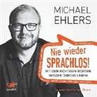 Michael Ehlers, Michael Ehlers - Nie wieder sprachlos!, 1 MP3-CD (Hörbuch)