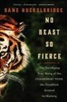 Dane Huckelbridge - No Beast So Fierce