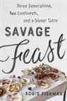 Boris Fishman, Fishman Boris - Savage Feast