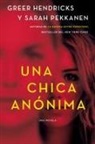 Greer Hendricks, Sarah Pekkanen - An Anonymous Girl Una chica anonima (Spanish edition)