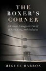 Barron Miguel - The Boxer's Corner