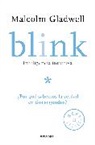 Malcolm Gladwell - Blink: Inteligencia intuitiva: Por que sabemos la verdad en dos