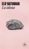 Elif Batuman - La idiota / The Idiot