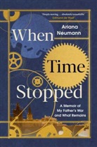 Ariana Neumann - When Time Stopped