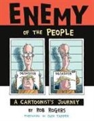Rob Rogers, Jake Tapper - Enemy of the People: A Cartoonist's Journey