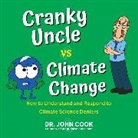 John Cook - Cranky Uncle vs. Climate Change