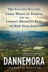 Charles A Gardner, Charles A. Gardner - Dannemora