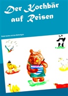 P-Semina Frisch aufgekocht, P-Seminar Frisch aufgekocht - Der Kochbär auf Reisen