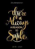 Justine Kros - There is always a reason to smile - Studienplaner 2019 - 2020