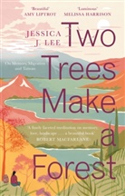 Jessica J Lee, Jessica J. Lee, Lee Jessica J. - Two Trees Make a Forest