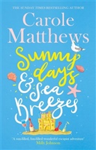 Carole Matthews, Carole Matthews - Sunny Days and Sea Breezes