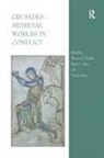 Thomas F. Naus Madden, Thomas F Madden, Thomas F. Madden, James L Naus, James L. Naus, Vincent Ryan - Crusades Medieval Worlds in Conflict