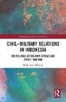 Muhamad Haripin - Civil-Military Relations in Indonesia
