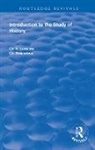 CH. V. Langlois, Ch. V. Seignobos Langlois, F. York Powell, CH. Seignobos - Introduction to the Study of History