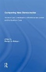 Enrique A. Baloyra, Enrique A. Baloyra, Baloyra Enrique A. - Comparing New Democracies