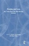 Robbie (University of Cambridge) White Duschinsky, Robbie White Duschinsky, Robbie Duschinsky, Duschinsky Robbie, Kate White - Trauma and Loss