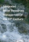 Pedro (Computense University of M Martinez-Santos, Pedro Aldaya Martinez-Santos, Maite M. Aldaya, Aldaya Maite M., M. Ramón Llamas, Pedro Martinez-Santos... - Integrated Water Resources Management in the 21st Century: