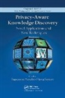 Francesco (Yahoo! Research Bonchi, Francesco Ferrari Bonchi, Francesco Bonchi, Elena Ferrari - Privacy-Aware Knowledge Discovery