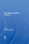 Ronald A. Morse, Ronald A. Murphy Morse, Morse Ronald A., Shaun Murphy, Shaun Morse Murphy, Murphy Shaun... - Limits of Reform in China
