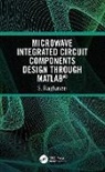 S Raghavan, S (Department of Electronics and Communi Raghavan, S (Department of Electronics and Communication Engineering Raghavan - Microwave Integrated Circuit Components Design Through Matlab