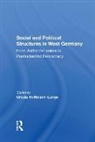 Lewis J Edinger, Ursula Hoffmann-Lange, Ursula Jelavich Hoffmann-Lange, Peter Jelavich, Peter Rickards Jelavich, Jelavich Peter... - Social and Political Structures in West Germany
