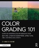 Charles Haine, Charles (Feirstein Graduate School of Cinem Haine, Charles (Feirstein Graduate School of Cinema Haine - Color Grading 101