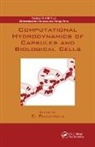 Constantine Pozrikidis, Constantine (University of Massachuset Pozrikidis, Constantine Pozrikidis, Pozrikidis Constantine - Computational Hydrodynamics of Capsules and Biological Cells