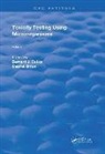 Bernard J. Bitton Dutka, Gabriel Bitton, Bernard J. Dutka - Toxicity Testing Using Microorganisms
