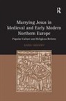 Professor Rabia Gregory, Rabia Gregory - Marrying Jesus in Medieval and Early Modern Northern Europe