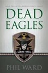 Phil Ward - Dead Eagles