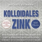 Michael Reimann, Jeanne Ruland - Kolloidales Zink [432 Hertz], Audio-CD (Hörbuch)