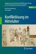 Peter Collin, Wim Decock, Wim Decock u a, Nadine Grotkamp, David Mayenburg, David von Mayenburg... - Geschichte der Konfliktregulierung, Konfliktlösung im Mittelalter