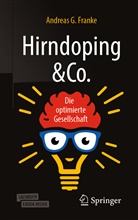 Andreas G Franke, Andreas G. Franke - Hirndoping & Co.