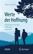 Andreas M Krafft, Andreas M. Krafft - Werte der Hoffnung
