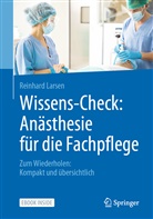 Reinhard Larsen - Wissens-Check: Anästhesie für die Fachpflege