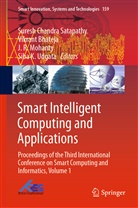 Vikran Bhateja, Vikrant Bhateja, J. R. Mohanty, J R Mohanty et al, Suresh Chandra Satapathy, Siba K Udgata... - Smart Intelligent Computing and Applications
