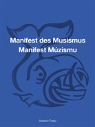 Ondre Cikán, Ondrej Cikán, Anatol Vitouch - Manifest des Musismus / Manifest Múzismu